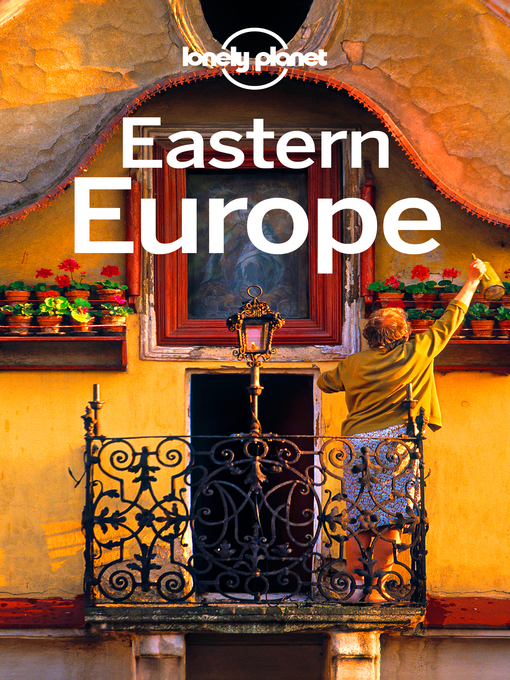 Title details for Eastern Europe Travel Guide by Lonely Planet - Wait list